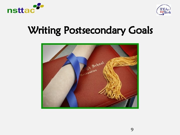 Writing Postsecondary Goals 9 