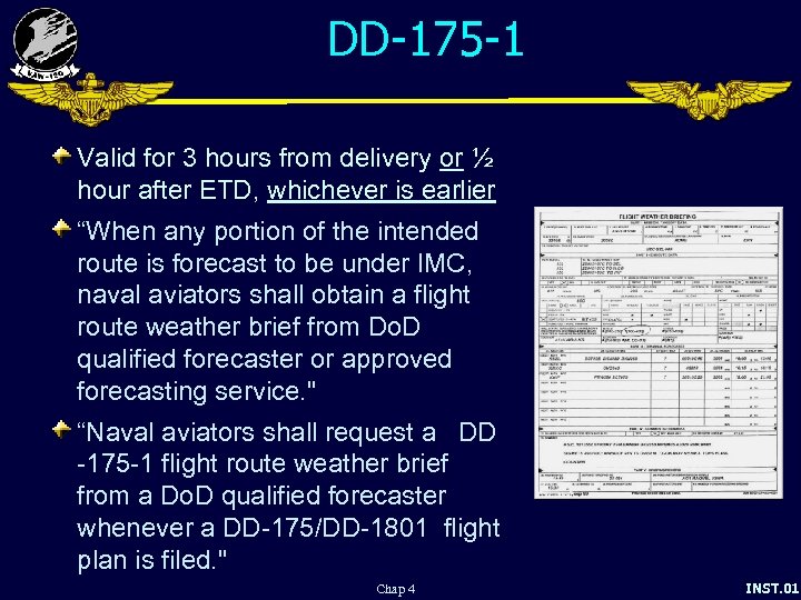 DD-175 -1 Valid for 3 hours from delivery or ½ hour after ETD, whichever