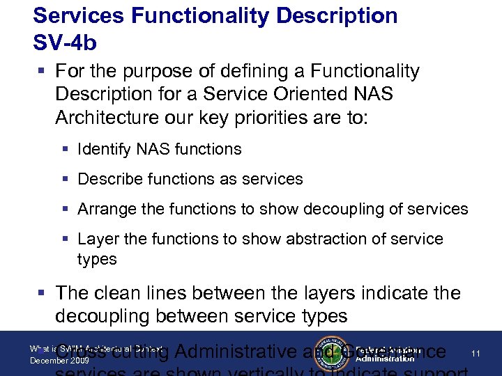 Services Functionality Description SV-4 b § For the purpose of defining a Functionality Description