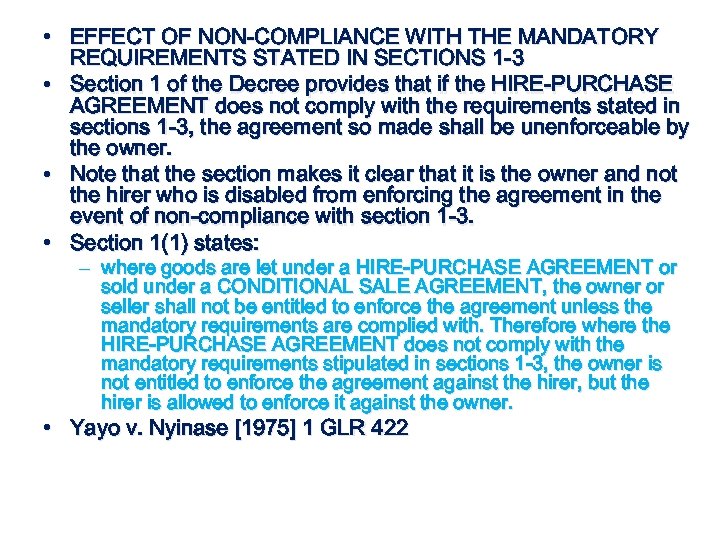  • EFFECT OF NON-COMPLIANCE WITH THE MANDATORY REQUIREMENTS STATED IN SECTIONS 1 -3