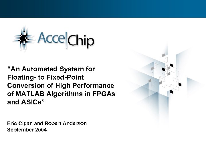 “An Automated System for Floating- to Fixed-Point Conversion of High Performance of MATLAB Algorithms