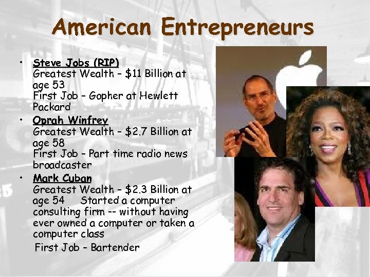American Entrepreneurs • Steve Jobs (RIP) Greatest Wealth – $11 Billion at age 53