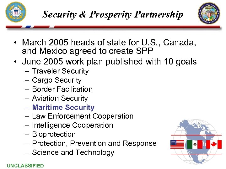 Security & Prosperity Partnership • March 2005 heads of state for U. S. ,