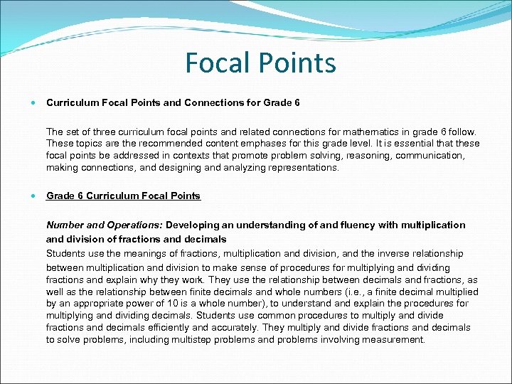 Focal Points Curriculum Focal Points and Connections for Grade 6 The set of three