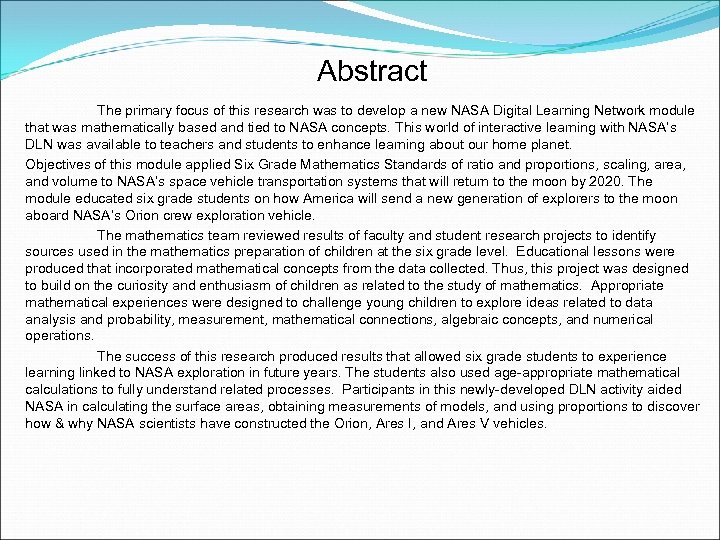 Abstract The primary focus of this research was to develop a new NASA Digital