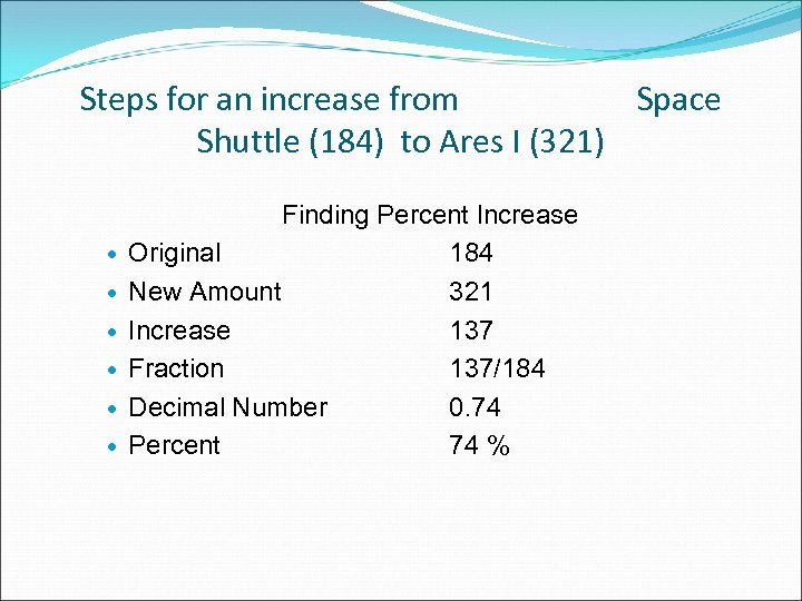 Steps for an increase from Space Shuttle (184) to Ares I (321) Finding Percent