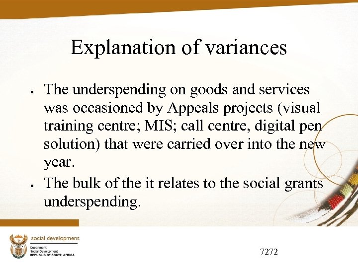 Explanation of variances The underspending on goods and services was occasioned by Appeals projects