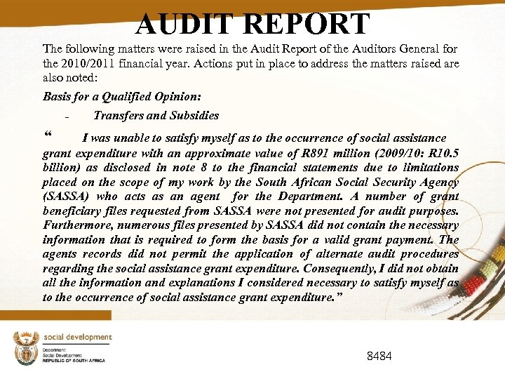 AUDIT REPORT The following matters were raised in the Audit Report of the Auditors