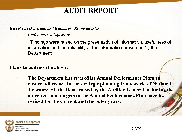 AUDIT REPORT Report on other Legal and Regulatory Requirements: Predetermined Objectives “Findings were raised