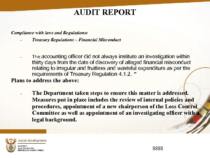 AUDIT REPORT Compliance with laws and Regulations: Treasury Regulations – Financial Misconduct The accounting