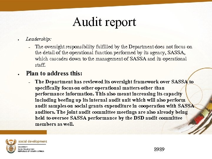 Audit report Leadership: The oversight responsibility fulfilled by the Department does not focus on