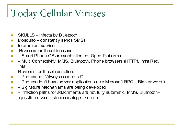 Today Cellular Viruses SKULLS – infects by Bluetooth n Mosquito – constantly sends SMSs