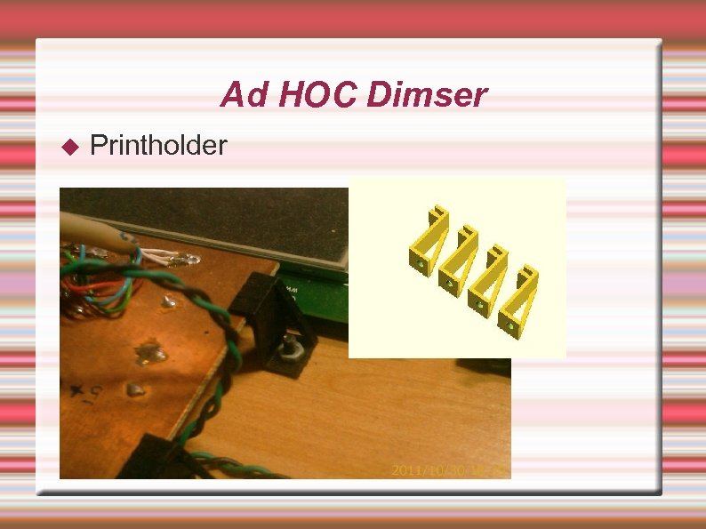 Ad HOC Dimser Printholder 