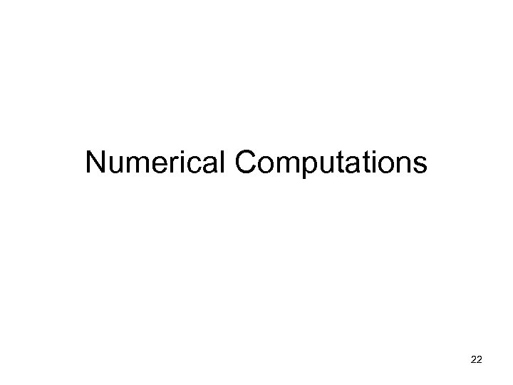 Numerical Computations 22 