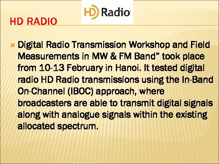 HD RADIO Digital Radio Transmission Workshop and Field Measurements in MW & FM Band”