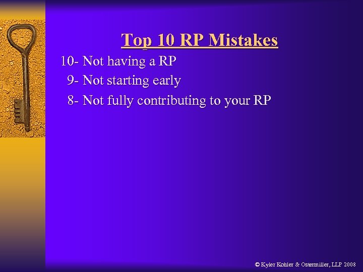 Top 10 RP Mistakes 10 - Not having a RP 9 - Not starting