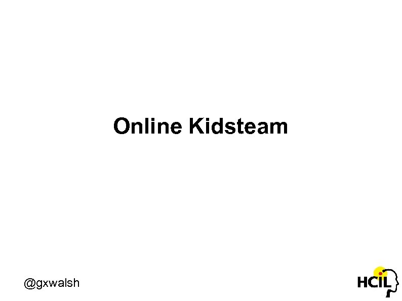 Online Kidsteam @gxwalsh 