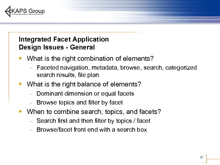 Integrated Facet Application Design Issues - General § What is the right combination of