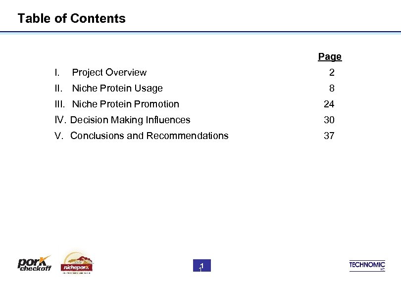 Table of Contents Page I. Project Overview 2 II. Niche Protein Usage 8 III.