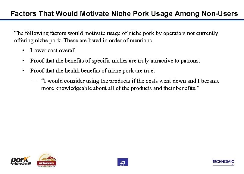 Factors That Would Motivate Niche Pork Usage Among Non-Users The following factors would motivate