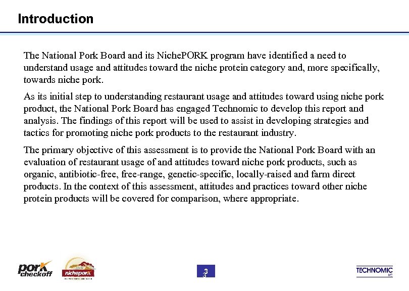 Introduction The National Pork Board and its Niche. PORK program have identified a need