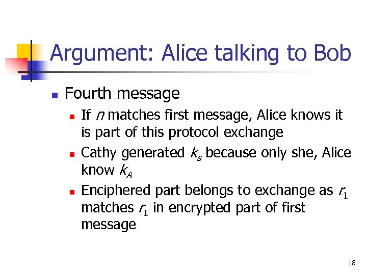 Argument: Alice talking to Bob n Fourth message n n n If n matches
