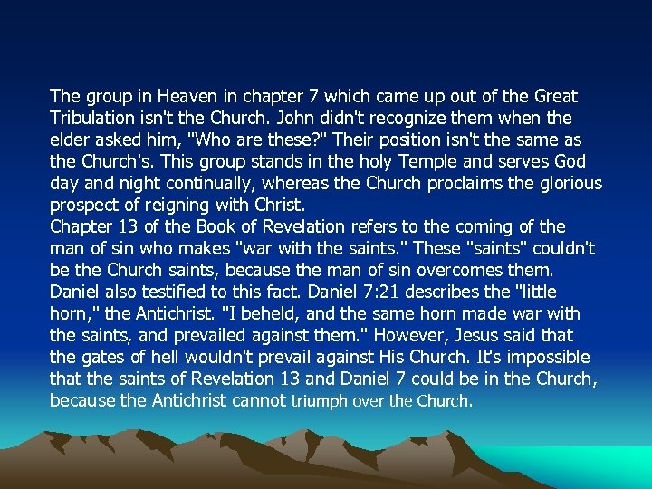 The group in Heaven in chapter 7 which came up out of the Great