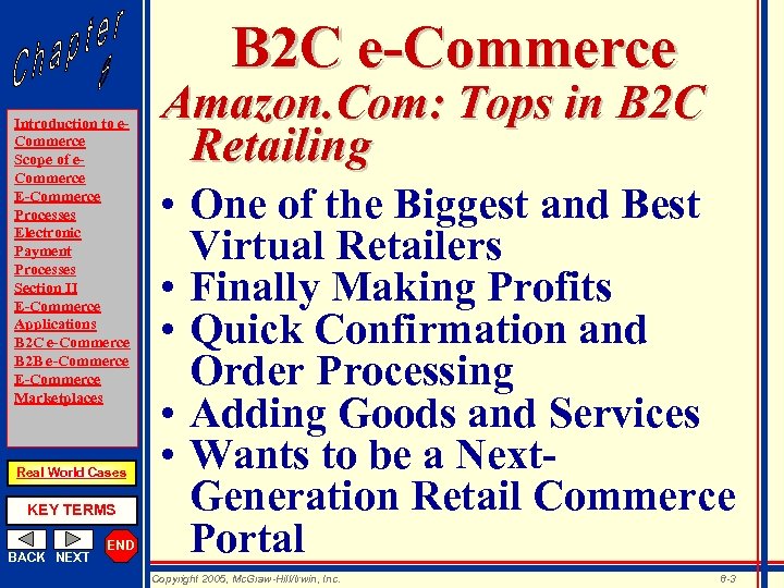 B 2 C e-Commerce Introduction to e. Commerce Scope of e. Commerce E-Commerce Processes