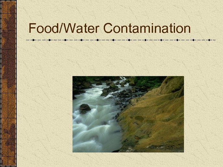 Food/Water Contamination 