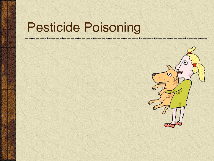 Pesticide Poisoning 