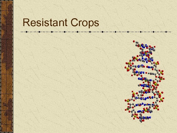 Resistant Crops 