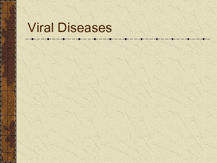 Viral Diseases 