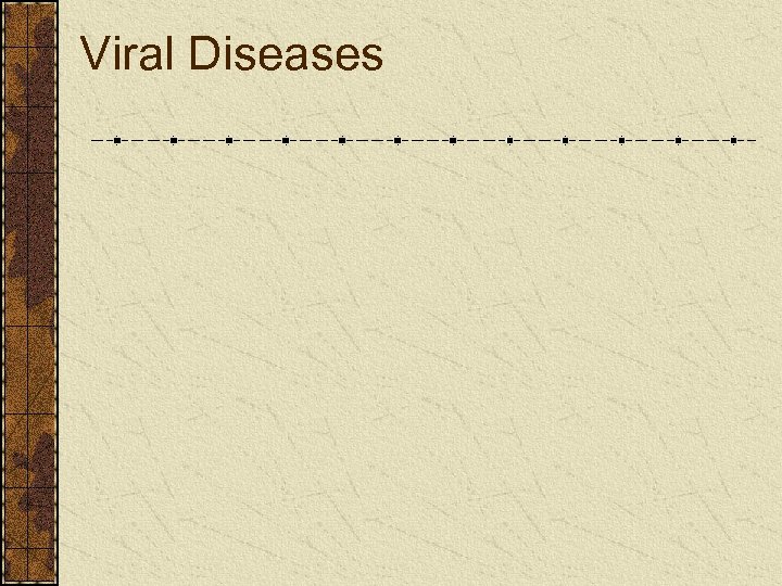 Viral Diseases 