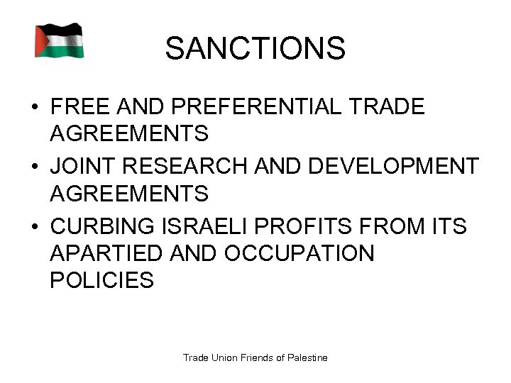 SANCTIONS • FREE AND PREFERENTIAL TRADE AGREEMENTS • JOINT RESEARCH AND DEVELOPMENT AGREEMENTS •