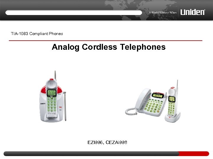 TIA-1083 Compliant Phones Analog Cordless Telephones EZI 996, CEZAi 998 