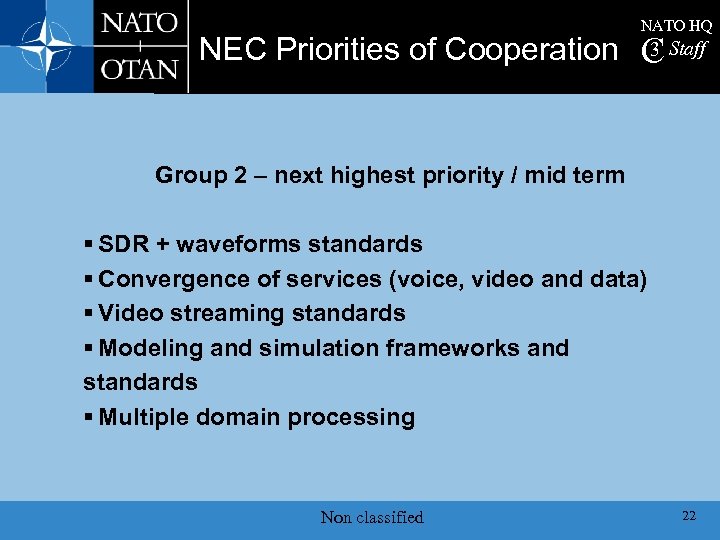 NATO HQ 3 NEC Priorities of Cooperation C Staff Group 2 – next highest