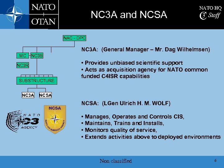 NC 3 A and NCSA NATO HQ 3 C Staff NAC - DPC NC