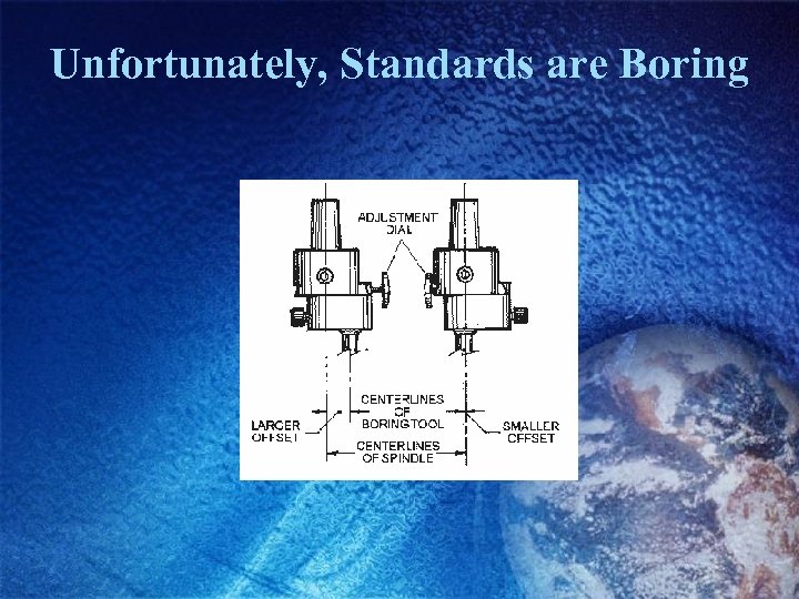 Unfortunately, Standards are Boring 