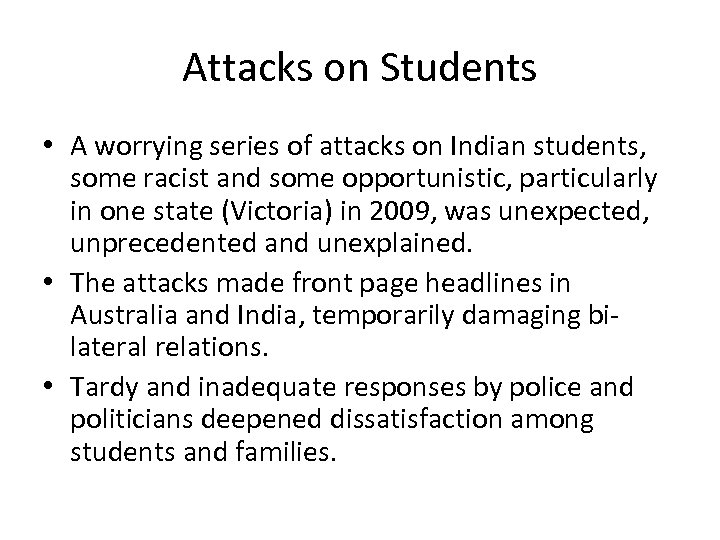 Attacks on Students • A worrying series of attacks on Indian students, some racist