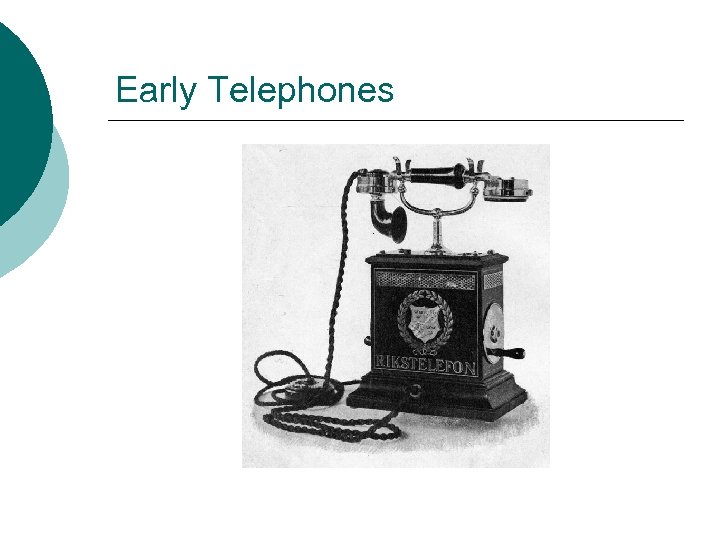 Early Telephones 