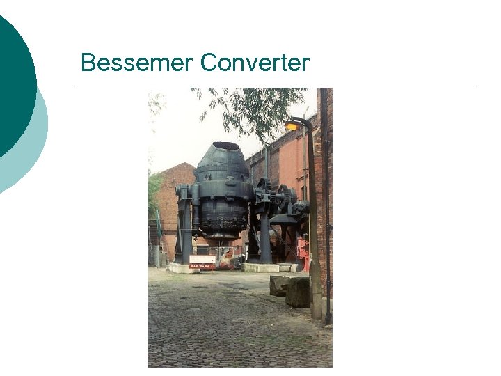 Bessemer Converter 