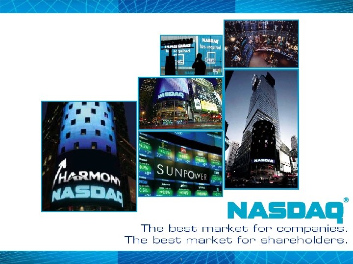 © Copyright 2006, The Nasdaq Stock Market, Inc. All rights reserved. 1 © Copyright