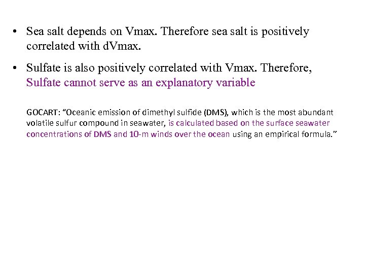  • Sea salt depends on Vmax. Therefore sea salt is positively correlated with