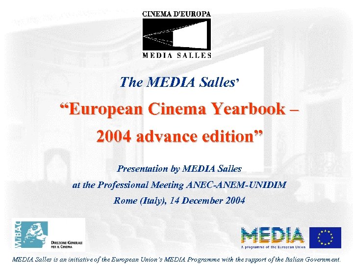 The MEDIA Salles’ “European Cinema Yearbook – 2004 advance edition” Presentation by MEDIA Salles