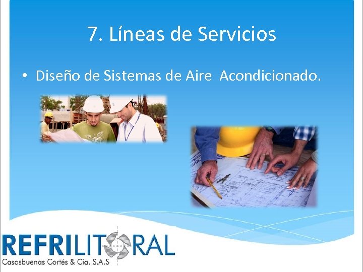 7. Líneas de Servicios • Diseño de Sistemas de Aire Acondicionado. 