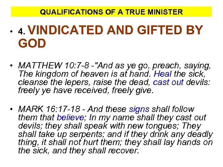 QUALIFICATIONS OF A TRUE MINISTER • 4. VINDICATED GOD AND GIFTED BY • MATTHEW