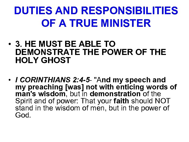 DUTIES AND RESPONSIBILITIES OF A TRUE MINISTER • 3. HE MUST BE ABLE TO