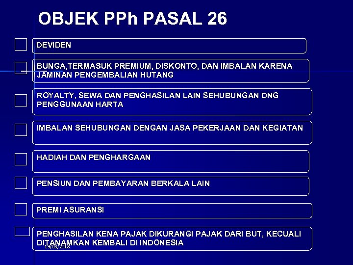 OBJEK PPh PASAL 26 DEVIDEN BUNGA, TERMASUK PREMIUM, DISKONTO, DAN IMBALAN KARENA JAMINAN PENGEMBALIAN
