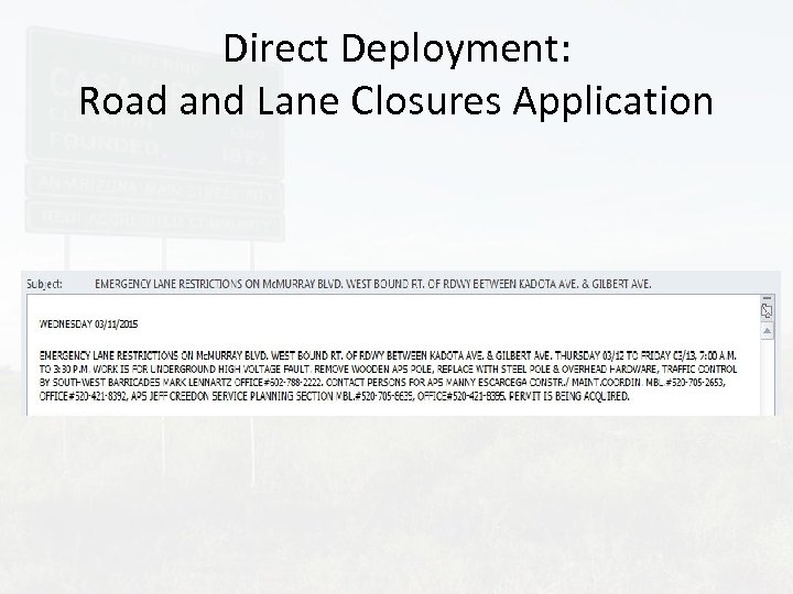 Direct Deployment: Road and Lane Closures Application 