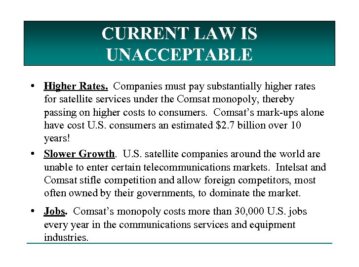 CURRENT LAW IS UNACCEPTABLE • Higher Rates. Companies must pay substantially higher rates for